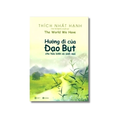Hướng đi của đạo Bụt cho hòa bình và sinh môi - Thích Nhất Hạnh Vanvosach