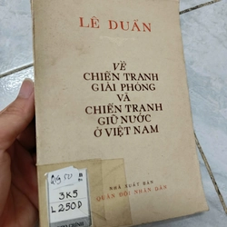 Về chiến tranh giải phóng và chiến trang giữ nước Việt Nam - TBT Lê Duẩn