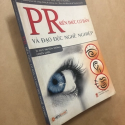 Sách PR kiến thức cơ bản và đạo đức nghề nghiệp - Ts Đinh Thị Thuý Hằng 306275