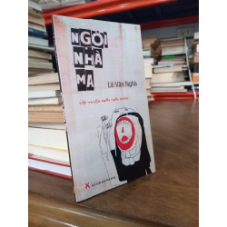 Ngôi nhà ma - Lê Văn Nghĩa