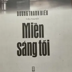 [XÃ HỘI] Miền sáng tối - Dương Thanh Biểu