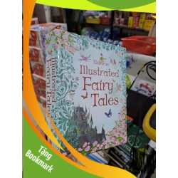 (TẶNG BOOKMARK) Illustrated Fairy Tales - Usborne - mới 90% bìa cứng - ENGLISH BOOKS - RBK3012