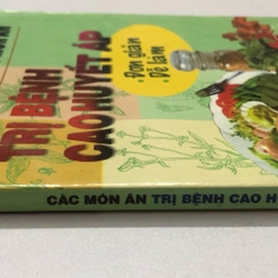 HƯỚNG DẪN NẤU CÁC MÓN ĂN TRỊ BỆNH CAO HUYẾT ÁP - 143 TRANG, NXB: 2001