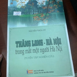 Thăng Long - Hà Nội trong mắt một người Hà Nội (tuyển tập nghiên cứu) 277582