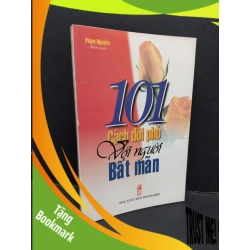 (TẶNG BOOKMARK) 101 cách đối phó với người bất mãn mới 80% bẩn bìa, ố nhẹ 1999 RBK1710 Phạm Nguyễn KỸ NĂNG