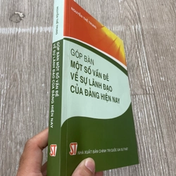 Góp bàn một số vấn đề về sự lãnh đạo của đảng hiện nay - Nguyễn thế trung 61 324873