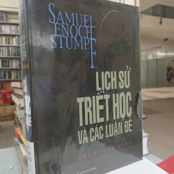 LỊCH SỬ TRIẾT HỌC VÀ CÁC LUẬN ĐỀ (BÌA CỨNG) - SAMUEL ENOCH STUMPF 1033451