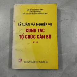 Lý luận và nghiệp vụ Công tác tổ chức cán bộ
