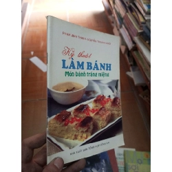 (Sách cũ SCGR) Kỹ thuật làm bánh món bánh tráng miệng - Minh Thanh 2006 VAVO-AK18 Blogmeo090426