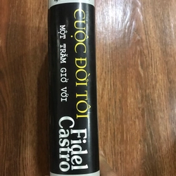 Cuộc đời tôi - Một trăm giờ với Fidel Castro (hồi ký Fidel Castro) (C) 383019