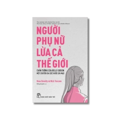 Người Phụ Nữ Lừa Cả Thế Giới - Beau Donelly, Nick Toscano