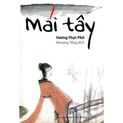 Mái Tây - Vương Thực Phủ 