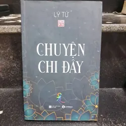 Chuyện chi đây- Ý Tứ 1027689