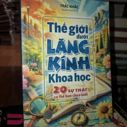 Thế giới dưới lăng kính khoa học - Trác Khắc