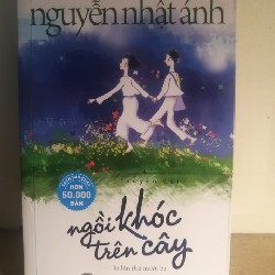 [Truyện dài] Ngồi khóc trên cây - Nguyễn Nhật Ánh, sách như mới, có book mark