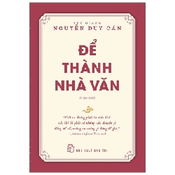 Để thành nhà văn - Thu Giang Nguyễn Duy Cần 2022 New 100% HCM.PO Oreka-Blogmeo