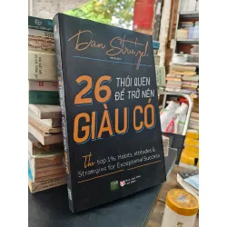 26 thói quen để trở nên giàu có - Dan Strutzel