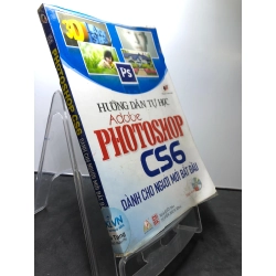 Đọc sách cùng PK - Sách Hướng dẫn tự học Adobe Photoshop CS6 dành cho người mới bắt đầu 2012 mới 85% bẩn nhẹ kèm CD1308 GIÁO TRÌNH, CHUYÊN MÔN - Văn Lang Book 254537