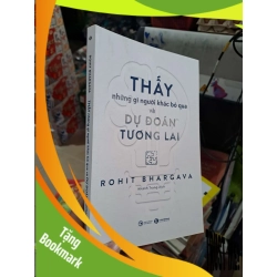 (TẶNG BOOKMARK) Thấy Những Gì Người Khác Bỏ Qua Và Dự Đoán Tương Lai - Rohit Bhargava - 2021 mới 90% - KỸ NĂNG - RBK3012