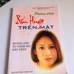 PHƯƠNG PHÁP BẤM HUYỆT TRÊN MẶT