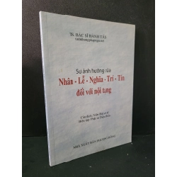 [Phiên Chợ Sách Cũ] Sự ảnh hưởng của Nhân - Nghĩa - Lễ - Trí - Tín đối với nội tạng 2016 - TS. Bác sĩ Bành Tân 0506