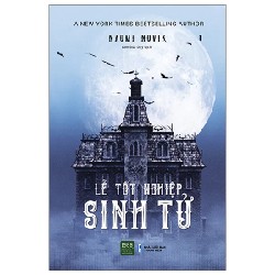 Lễ Tốt Nghiệp Sinh Tử - Naomi Novik 192845