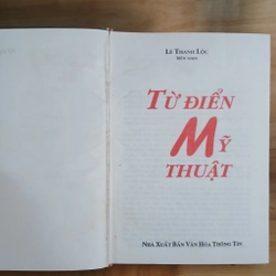 Từ Điển Mỹ Thuật (Art Dictionary) - Lê Thanh Lộc biên soạn 548571