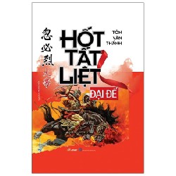 Hốt Tất Liệt Đại Đế (Bìa Cứng) - Tôn Văn Thánh 184717