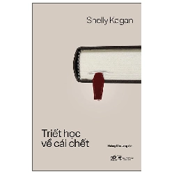 Triết Học Về Cái Chết (2025) - Shelly Kagan