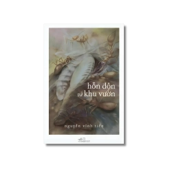 Hỗn độn và khu vườn - Nguyễn Vĩnh Tiến