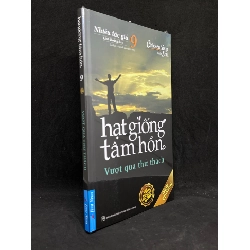 (TẶNG BOOKMARK) Hạt Giống Tâm Hồn 09: Vượt Qua Thử Thách - Nhiều Tác Giả new 100% RBK.ASB1105