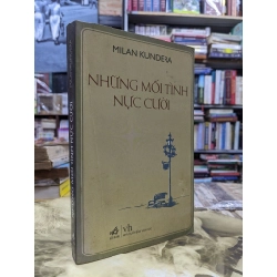 Những mối tình nực cười - Milan Kundera