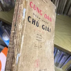 Cung Oán Ngâm Khúc Chú Giải - Nguyễn Gia Thiều
