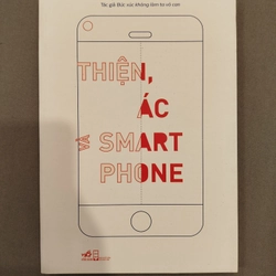 Thiện, ác và smartphone - Đặng Hoàng Giang