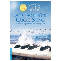 Hạt Giống Tâm Hồn - Bản Giao Hưởng Cuộc Sống - Ấn Bản Đặc Biệt 293496