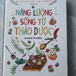 Năng Lượng Sống Từ Thảo Dược -Rosalee de la Forêt
