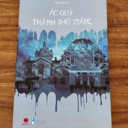 Tiểu thuyết ÁC QUỶ THÀNH PHỐ TRẮNG - Erik Larson (480 trang)