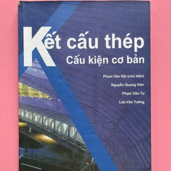 KẾT CẤU THÉP CẤU KIỆN CƠ BẢN