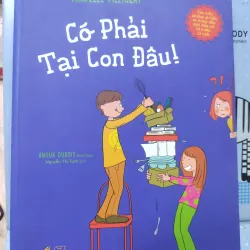 Sách: Có phải tại con đâu - TG: Isabelle Fillozat (B1)