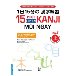 15 Phút Luyện Kanji Mỗi Ngày - Vol 1 - Trường Nhật ngữ Quốc tế KCP 293219