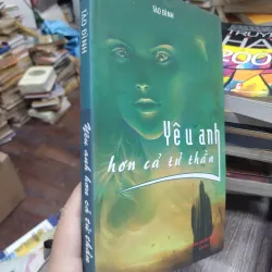 Sách: Yêu anh hơn cả tử thần (B1) Tác giả: Tào Đình 696705