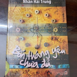 Sách Bốn tháng yêu chưa đủ - Nhân Hải Trung