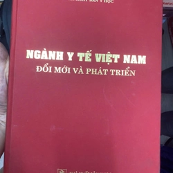 NGÀNH Y TẾ VIỆT NAM ĐỔI MỚI VÀ PT - BÌA CỨNG