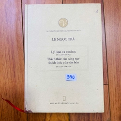 Lý luận và văn học: Thách thức của sáng tạo, Thách thức của văn hóa
Lê Ngọc Trà#HATRA