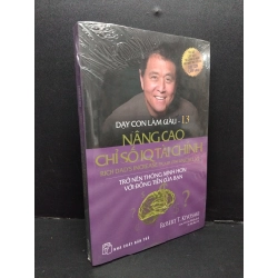 Dạy con làm giàu tập 13 - Nâng cao chỉ số IQ tài chính Robert T. Kiyosaki mới 90% ố HCM.ASB1809