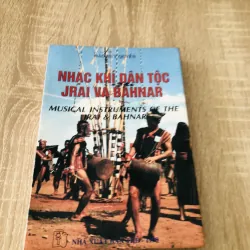 NHẠC KHÍ DÂN TỘC JRAI VÀ BAHNAR