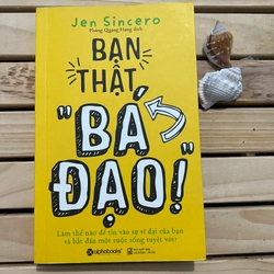 Sách Bạn thật "bá đạo" - mới 99%