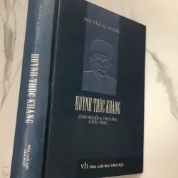 Huỳnh Thúc Kháng: Con người & Thơ văn (1876 - 1947) – Nguyễn Q. Thắng