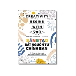 Sáng tạo bắt nguồn từ chính bạn - Andy Neal ; Dion Star Vanvosach
