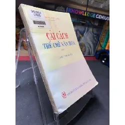 [Sách Cũ SCGR] Cải cách thể chế văn hóa tập 1 mới 60% ố nặng có dấu mộc và viết nhẹ trang đầu 1996 Khang Thức Chiêu HPB0906 SÁCH LỊCH SỬ - CHÍNH TRỊ - TRIẾT HỌC